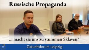 Russische Desinformation - macht sie uns zu stummen Sklaven?