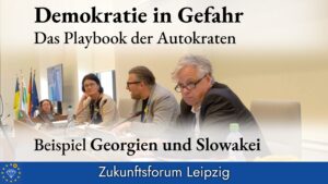 Demokratie in Gefahr - Playbook der Autokraten, Georgien und Slowakei